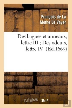 Bertrand.pt - Des Bagues Et Anneaux, Lettre Iii ; Des Odeurs, Lettre Iv