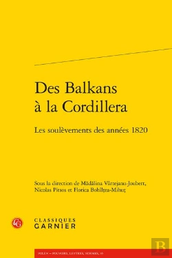 Bertrand.pt - Des Balkans A La Cordillera - Les Soulevements Des Annees 1820