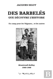 Des Barbelés Que Découvre L'Histoire, Montreuil-Bellay, 1940-1946