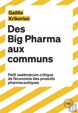 Bertrand.pt - Des Big Pharma Aux Communs : Petit Vademecum Critique De L'Économie Des Produits Pharmaceutiques