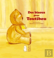 Des Bisous Pour Toutibou - Kitandara