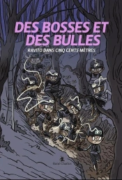 Des Bosses Et Des Bulles : Ravito Dans Cinq Centimètres