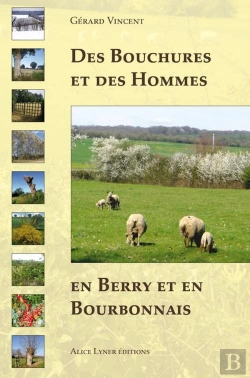 Bertrand.pt - Des Bouchures Et Des Hommes En Berry Et En Bourbonnais