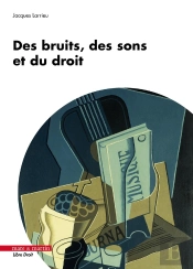 Des Bruits, Des Sons Et Du Droit