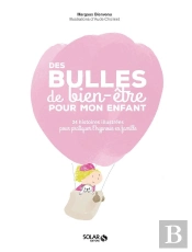 Des Bulles De Bien-Être Pour Mon Enfant