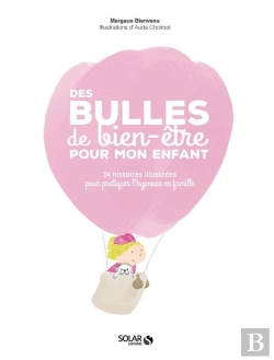 Bertrand.pt - Des Bulles De Bien-Être Pour Mon Enfant