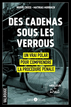Bertrand.pt - Des Cadenas Sous Les Verrous : Un Vrai Polar Pour Comprendre La Procédure Pénale