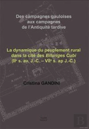 Des Campagnes Gauloises Aux Campagnes De L'Antiquité Tardive