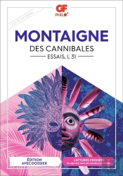 Des Cannibales : Essais, I, 31