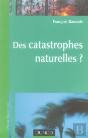 Des Catastrophes Naturelles ?