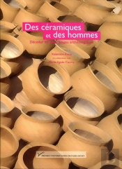 Des Céramiques Et Des Hommes : Décoder Les Assemblages Archéologiques