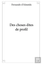 Des Choses Dites De Profil