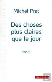 Des Choses Plus Claires Que Le Jour