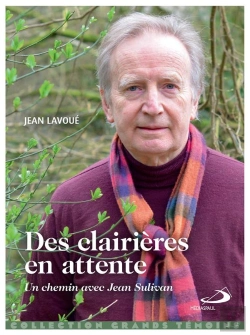 Bertrand.pt - Des Clairières En Attente : Un Chemin Avec Jean Sullivan