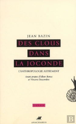 Bertrand.pt - Des Clous Dans La Joconde; L'Anthropologie Autrement