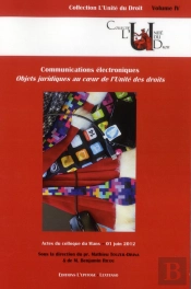 Des Communications Électroniques ; Objets Juridiques Au Coeur De L'Unité Des Droits