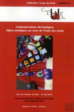 Bertrand.pt - Des Communications Électroniques ; Objets Juridiques Au Coeur De L'Unité Des Droits
