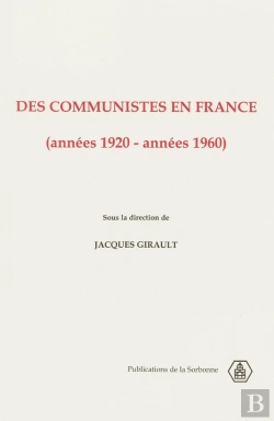 Bertrand.pt - Des Communistes En France ; Annees 1920-1960
