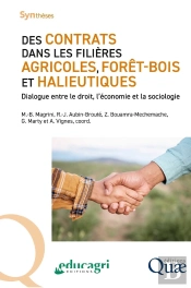 Des Contrats Dans Les Filières Agricoles, Forêt-Bois Et Halieutiques : Dialogue Entre Le Droit, L'Économie Et La Sociologie