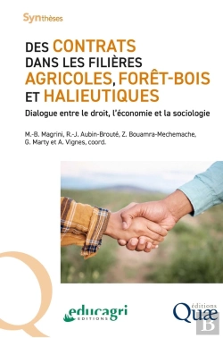Bertrand.pt - Des Contrats Dans Les Filières Agricoles, Forêt-Bois Et Halieutiques : Dialogue Entre Le Droit, L'Économie Et La Sociologie