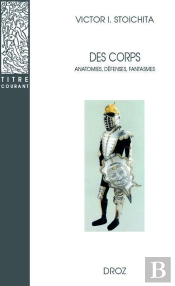 Des Corps : Anatomies, Défenses, Fantasmes