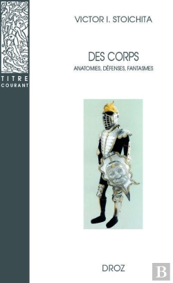 Bertrand.pt - Des Corps : Anatomies, Défenses, Fantasmes