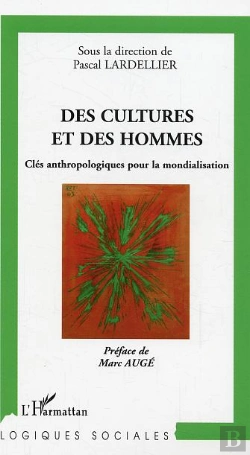 Bertrand.pt - Des Cultures Et Des Hommes ; Cles Anthropologiques Pour La Mondialisation