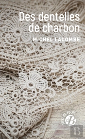 Des Dentelles De Charbon