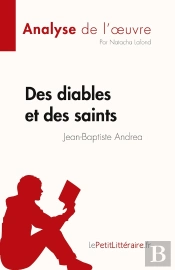 Des Diables Et Des Saints, De Jean-Baptiste Andrea (Analyse De L'Oeuvre)