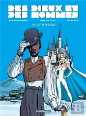 Des Dieux Et Des Hommes Tome 4 ; Un Château En Bavière