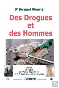 Bertrand.pt - Des Drogues Et Des Hommes : Cocaïne, La Drogue De L'Illusion De Puissance Et De La Supercherie Psychanalytique