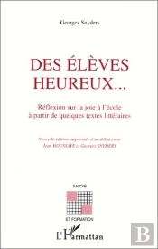 Des Élèves Heureux... Réflexion Sur La Joie À L'École À Partir De Quelques Textes Littéraires