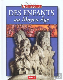 Bertrand.pt - Des Enfants Au Moyen-Age