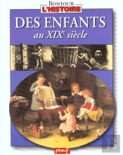 Des Enfants Au Xix Siecle