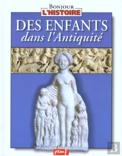 Bertrand.pt - Des Enfants Dans L'Antiquite