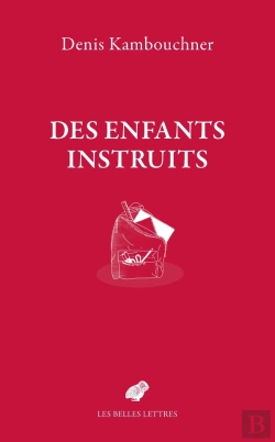 Bertrand.pt - Des Enfants Instruits Et Autres Essais Sur L'École Et La Culture