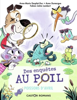 Bertrand.pt - Des Enquêtes Au Poil Tome 4 : Poissons D'Avril