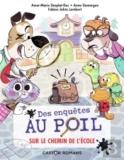 Des Enquêtes Au Poil Tome 6 : Sur Le Chemin De L'École