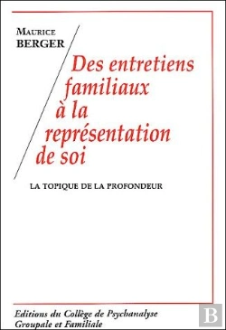 Bertrand.pt - Des Entretiens Familiaux A La Representation De Soi ; La Topique De La Prof