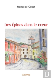 Des Épines Dans Le Coeur