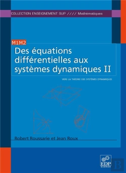 Bertrand.pt - Des Équations Différentielles Aux Systèmes Dynamiques Tome 2 ; Vers La Théorie Des Systèmes Dynamiques