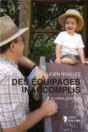 Des Équipages Inaccomplis ; Journal 2003-2004