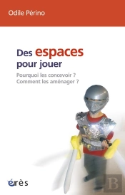 Des Espaces Pour Jouer (Ne) Entierement Revue Et Actualisee