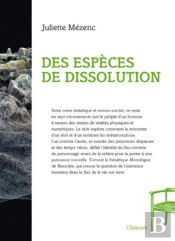 Des Especes De Dissolution - Legende Moderne En Sept Mouvements