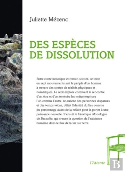 Bertrand.pt - Des Especes De Dissolution - Legende Moderne En Sept Mouvements