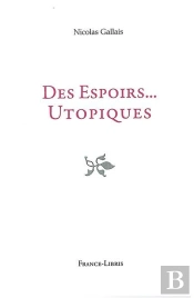 Des Espoirs...Utopiques