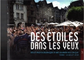 Des Étoiles Dans Les Yeux ; Recit Photographique D'Une Journée Historique, Tours 15 Juillet 2018