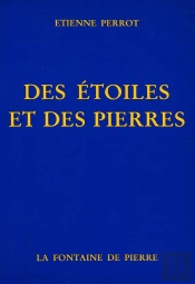 Des Etoiles Et Des Pierres ; Meditations Sur La Voie Alchimique