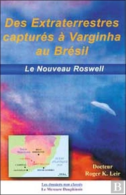 Bertrand.pt - Des Extraterrestres Capturés À Varginha Au Brésil ; Le Nouveau Roswell