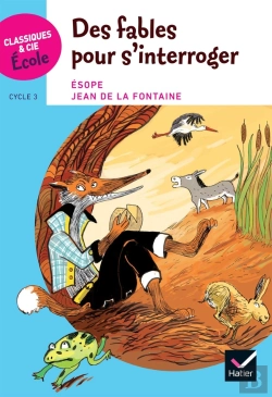 Bertrand.pt - Des Fables Pour S'Interroger
